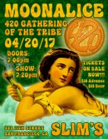 Moonalice 420 Gathering Of The Tribe Returns To Slim's In SF On 20 April 2017!!!